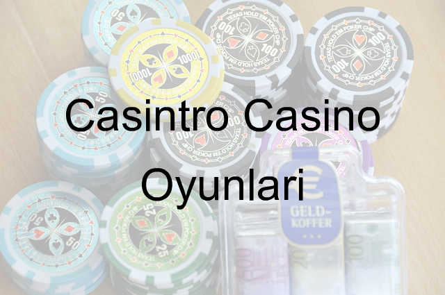 Casintro casino oyunları