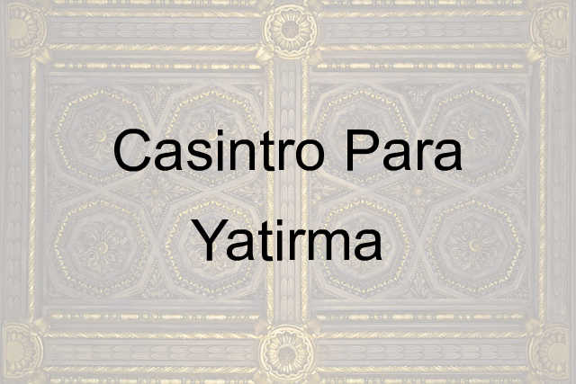 Casintro para yatırma